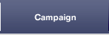 Campaign